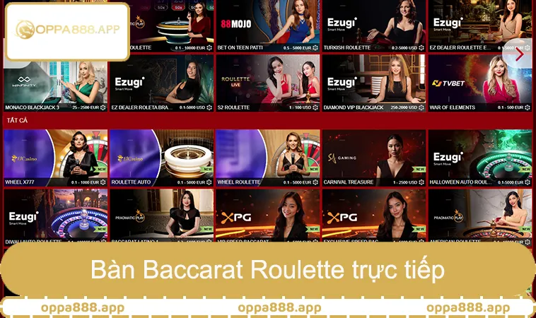 Bàn Baccarat Roulette truyền hình trực tiếp trong sảnh live OPPA888