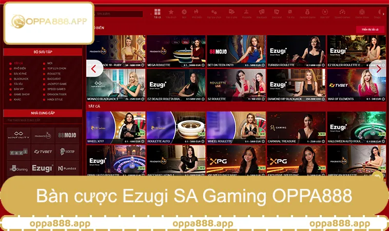 Bàn cược Ezugi SA Gaming trong casino trực tuyến OPPA888