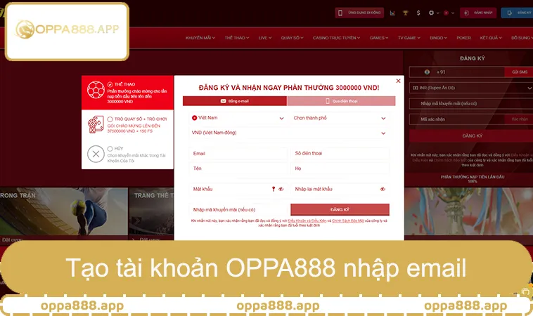 Tạo tài khoản OPPA888 nhập email và chọn tiền tệ